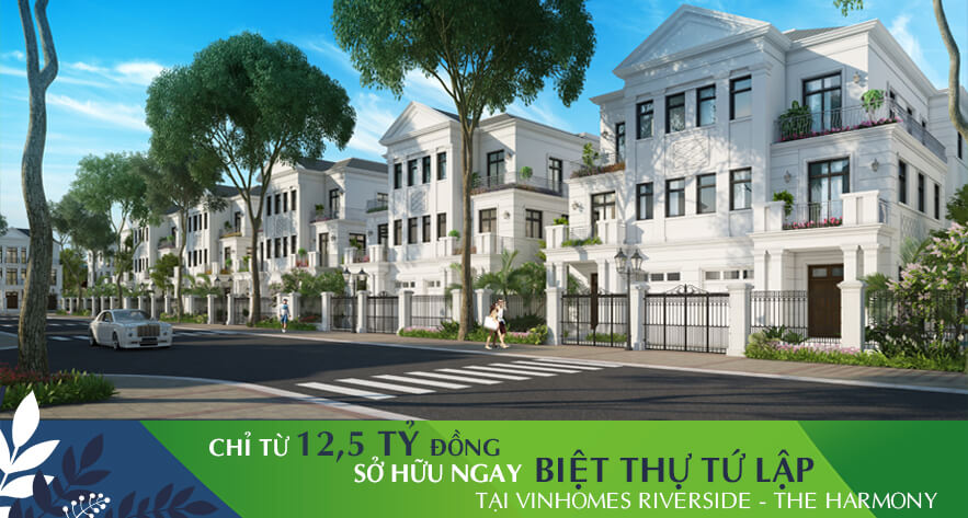 Biệt thự tứ lập Vinhomes Riverside đang được lòng các gia đình trẻ