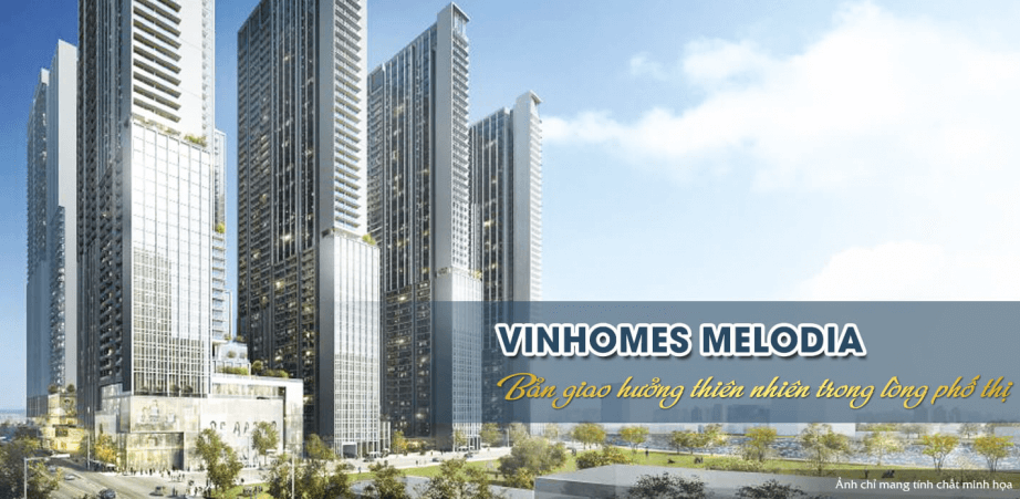 THÔNG TIN DỰ ÁN VINHOMES MELODIA ĐỖ ĐỨC DỤC - PHẠM HÙNG